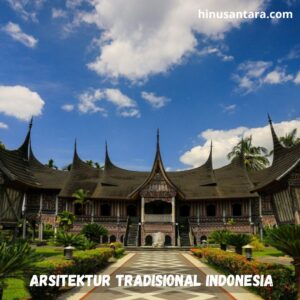 10 Keajaiban Arsitektur Tradisional Indonesia