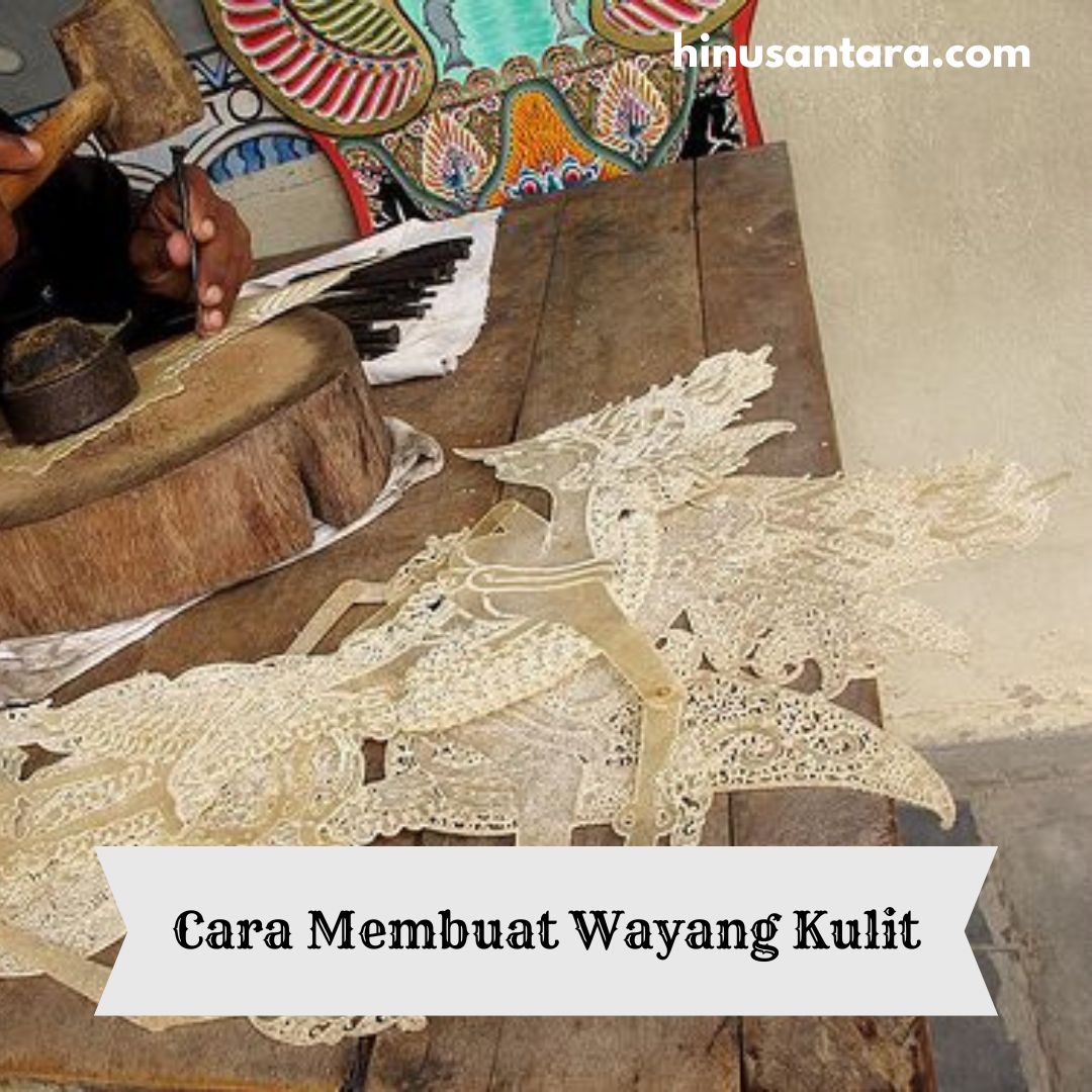 Cara Membuat Wayang Kulit