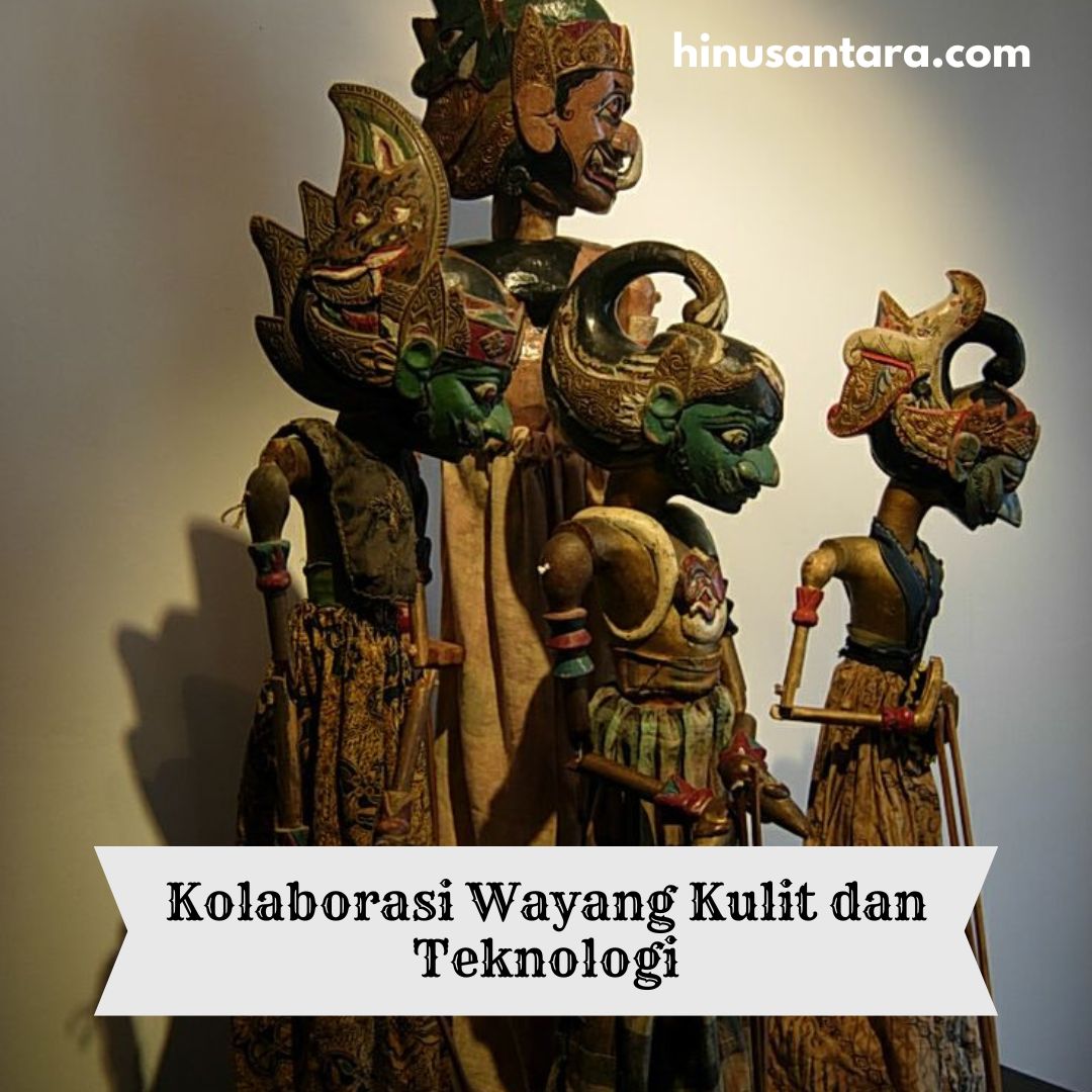 Kolaborasi Wayang Kulit dan Teknologi