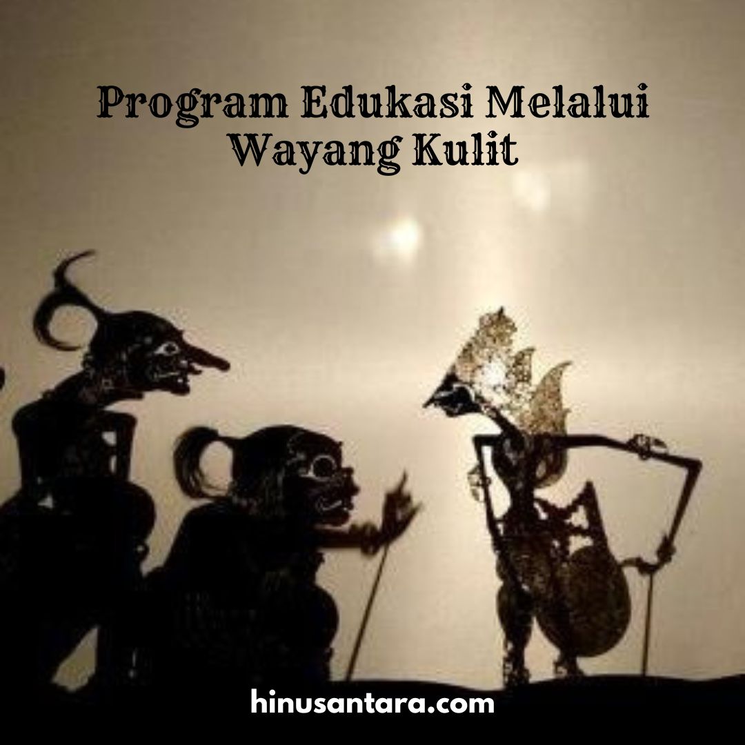 Program Edukasi Melalui Wayang Kulit