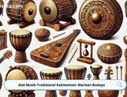 Alat Musik Tradisional Kalimantan: Warisan Budaya