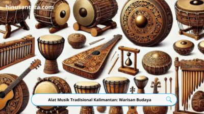 Alat Musik Tradisional Kalimantan: Warisan Budaya