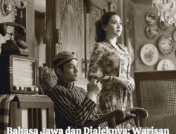 Bahasa Jawa dan Dialeknya: Warisan yang Terus Hidup