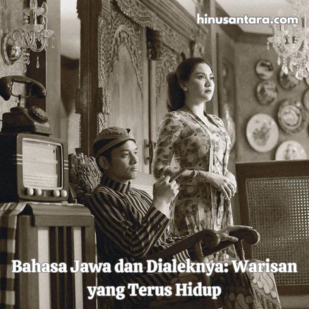 Bahasa Jawa dan Dialeknya: Warisan yang Terus Hidup