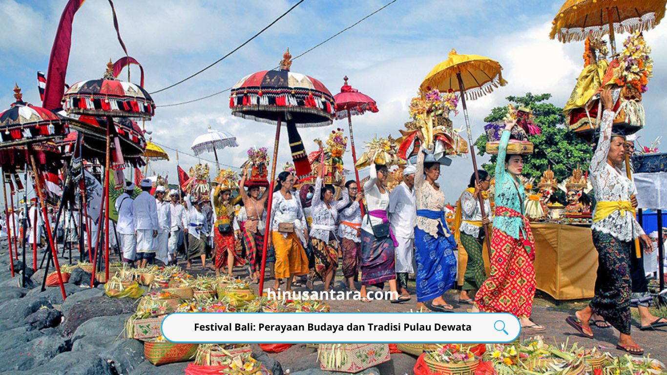 Festival Bali: Perayaan Budaya dan Tradisi Pulau Dewata