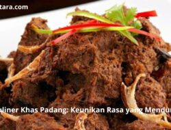 Kuliner Khas Padang: Keunikan Rasa yang Mendunia