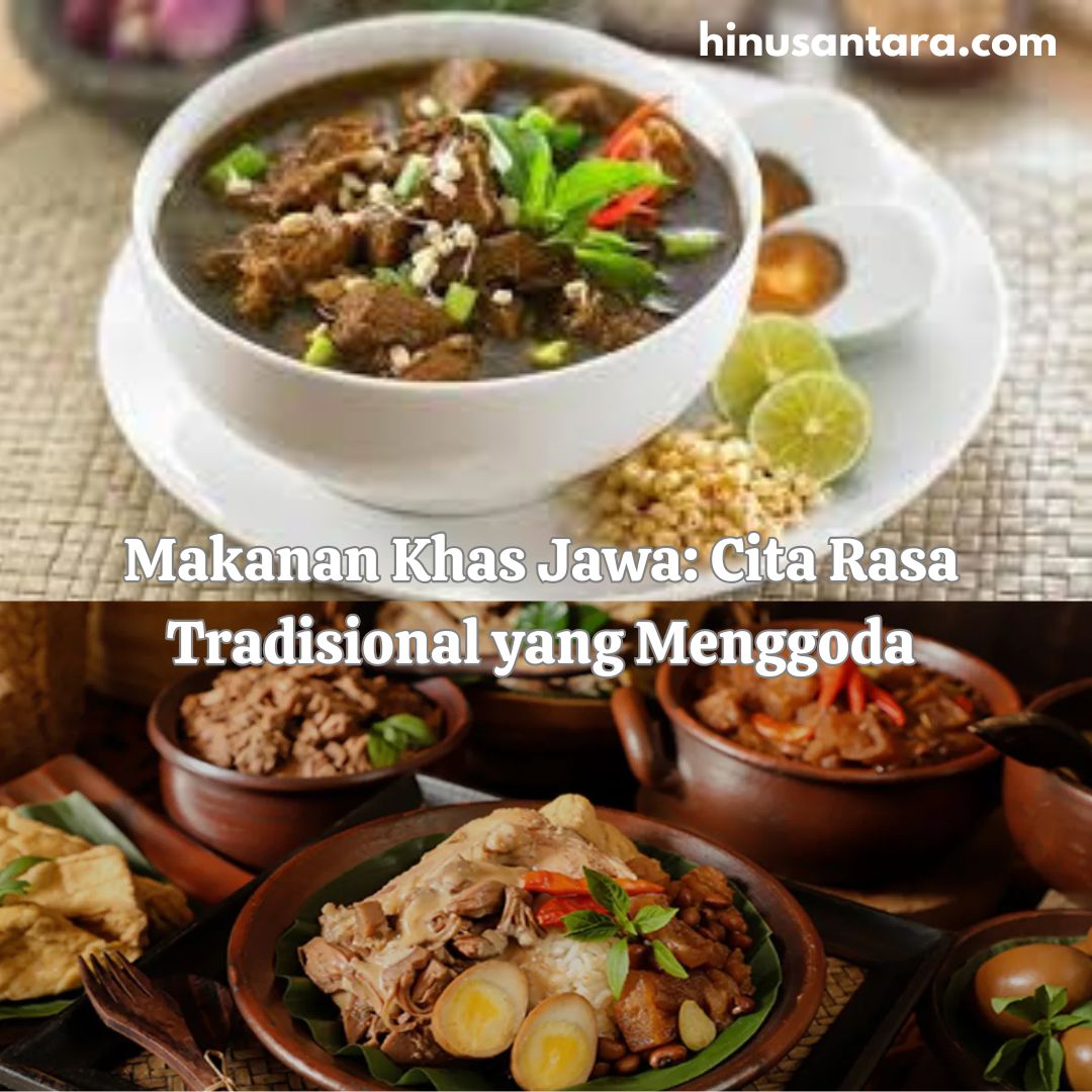 Makanan Khas Jawa: Cita Rasa Tradisional yang Menggoda