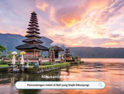 Pemandangan Indah di Bali yang Wajib Dikunjungi