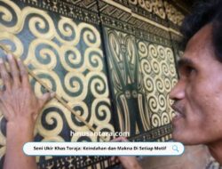 Seni Ukir Khas Toraja: Keindahan dan Makna Di Setiap Motif