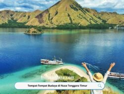 Tempat-Tempat Budaya di Nusa Tenggara Timur