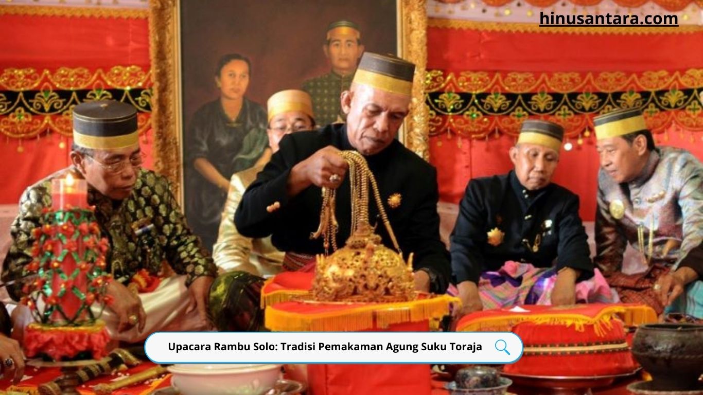 Upacara Rambu Solo: Tradisi Pemakaman Agung Suku Toraja